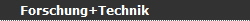 Forschung+Technik
